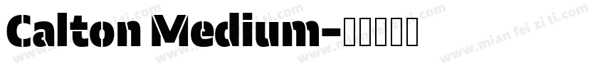 Calton Medium字体转换